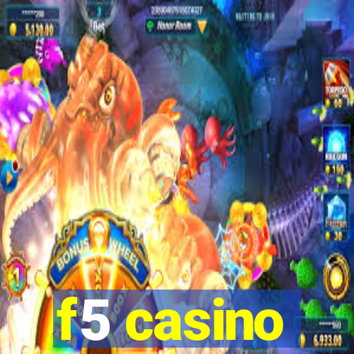 f5 casino